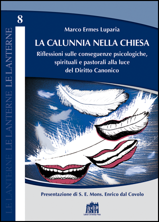 INTERVISTA SULLA “CALUNNIA NELLA CHIESA”