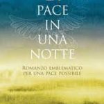 LA PACE IN UNA NOTTE
