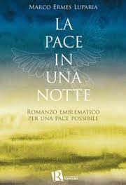 LA PACE IN UNA NOTTE